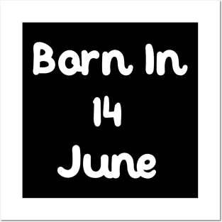 Born In 14 June Posters and Art